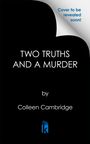 Colleen Cambridge: Two Truths and a Murder, Buch