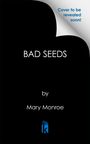Mary Monroe: Bad Seeds, Buch