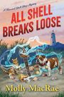 Text: "All Shell Breaks Loose", "Molly MacRae", "A Haunted Shell Shop Mystery". Illustration eines Hundes und einer Katze mit Muscheln.