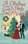 Dianne Freeman: A Christmas Guide to Family and Murder, Buch