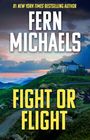 Fern Michaels: Fight or Flight, Buch