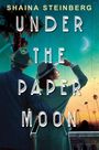 Shaina Steinberg: Under the Paper Moon, Buch
