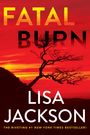 Lisa Jackson: Fatal Burn, Buch