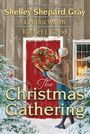 Shelley Shepard Gray: The Christmas Gathering, Buch