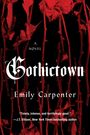 Emily Carpenter: Gothictown, Buch