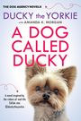 Ducky The Yorkie: A Dog Called Ducky, Buch
