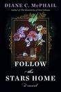Diane C McPhail: Follow the Stars Home, Buch