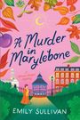 Emily Sullivan: A Murder in Marylebone, Buch