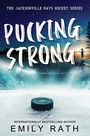 Emily Rath: Pucking Strong, Buch