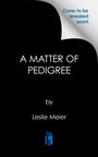 Leslie Meier: A Matter of Pedigree, Buch