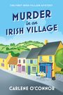Carlene O'Connor: Murder in an Irish Village, Buch