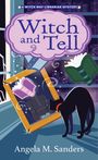 Angela M Sanders: Witch and Tell, Buch