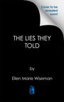 Ellen Marie Wiseman: The Lies They Told, Buch