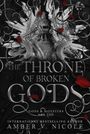 Amber V Nicole: The Throne of Broken Gods (Krt), Buch