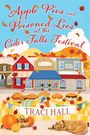 Traci Hall: Apple Pies and Poisoned Lies at the Cider Falls Festival., Buch