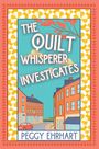 Peggy Ehrhart: The Quilt Whisperer Investigates, Buch