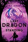 G A Aiken: Last Dragon Standing, Buch