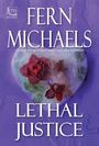 Fern Michaels: Lethal Justice, Buch