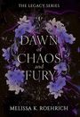 Melissa K Roehrich: Dawn of Chaos and Fury, Buch