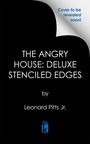 "The Angry House: Deluxe Stenciled Edges" von Leonard Pitts Jr.; oben rechts Text "Cover to be revealed soon!" mit Logo unten.