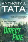 Anthony J Tata: Direct Fire, Buch