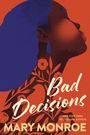 „Bad Decisions“ und „Mary Monroe“ auf rotem Hintergrund. Illustration eines Profils mit blauen Haaren und Pflanzenmotiven.