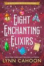 Text: "Eight Enchanting Elixirs", "A Kitchen Witch Mystery", "Lynn Cahoon". Illustration mit Laterne, Flasche, Kristall.