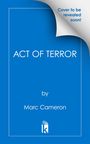 "ACT OF TERROR" von Marc Cameron, blauer Hintergrund, Ecke oben rechts umgeblättert, Logo unten mittig.