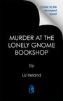Liz Ireland: Murder at the Lonely Gnome Bookshop, Buch