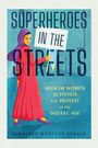 Kimberly Wedeven Segall: Superheroes in the Streets, Buch
