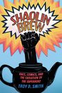 Troy D Smith: Shaolin Brew, Buch