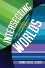 Jenna Grace Sciuto: Intersecting Worlds, Buch