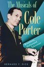 Bernard F Dick: The Musicals of Cole Porter, Buch