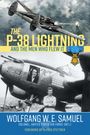 Wolfgang W E Samuel: The P-38 Lightning and the Men Who Flew It, Buch