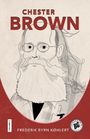 Frederik Byrn Køhlert: Chester Brown, Buch