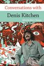 : Conversations with Denis Kitchen, Buch