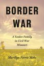 Marilyn Ferris Motz: Border War, Buch