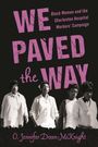O. Jennifer Dixon-McKnight: We Paved the Way, Buch