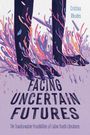 Cristina Rhodes: Facing Uncertain Futures, Buch