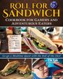 Jacob A Pauwels: Roll for Sandwich Cookbook for Gamers and Adventurous Eaters, Buch