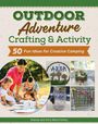 Anna-Marie Fahmy: Outdoor Adventure Crafting and Activity, Buch