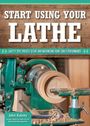 Editors of Skills Institute Press: Smart Guide: Using Your Lathe, Buch