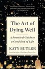 Katy Butler: The Art of Dying Well, Buch