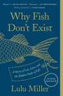 Lulu Miller: Why Fish Don't Exist, Buch