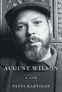 Patti Hartigan: August Wilson: A Life, Buch