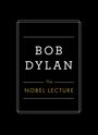 Bob Dylan: The Nobel Lecture, Buch