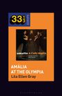 Lila Ellen Gray: Amália Rodrigues's Amália at the Olympia, Buch