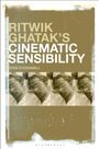 Erin O'Donnell: Ritwik Ghatak's Cinematic Sensibility, Buch