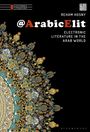 Reham Hosny: @Arabicelit: Electronic Literature in the Arab World, Buch