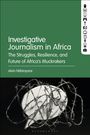 Alvin Ntibinyane: Investigative Journalism in Africa, Buch